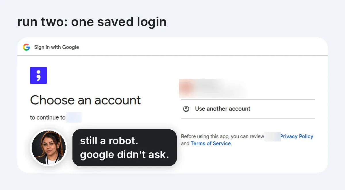 the second run uses a saved Google login